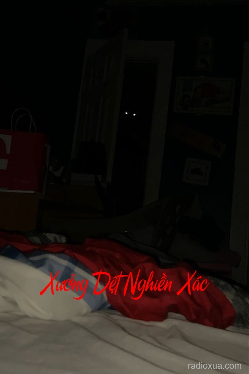 Xưởng Dệt Nghiền Xác – Máu Vấy Sợi Chỉ