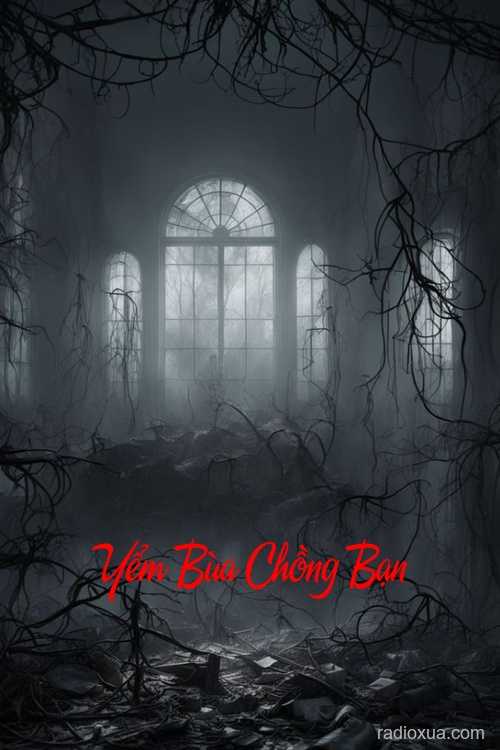 Yểm Bùa Chồng Bạn – Hận Thù Vô Hình