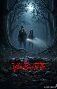 Yểm Bùa Tử Thi – Hồi Sinh Từ Địa Ngục