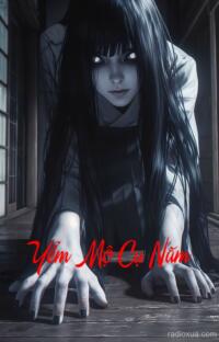 Yểm Mộ Cụ Năm – Mộ Khai Quỷ Hiện