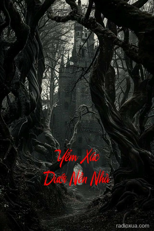 Yểm Xác Dưới Nền Nhà – Nơi Ám Ảnh Khởi Nguyên