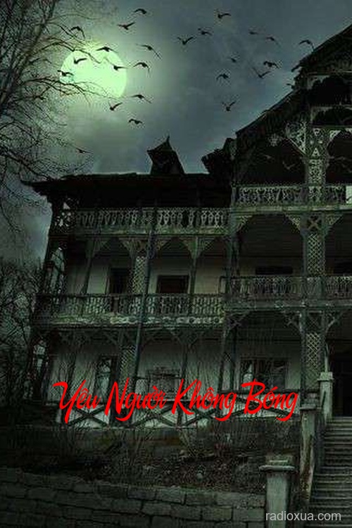 Yêu Người Không Bóng – Hồi ức từ bóng tối