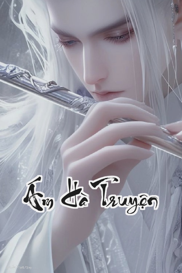 Ám Hà Truyện: Máu đổ giang hồ ai sống ai chết