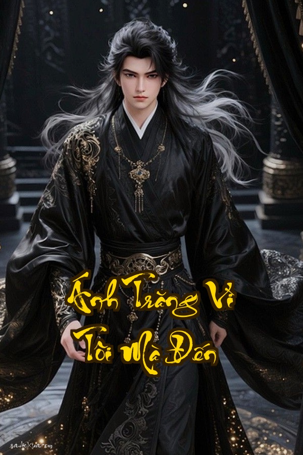 Ánh Trăng Vì Tôi Mà Đến: Số phận tráo đổi tình yêu tan vỡ