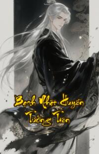 Bạch Nhật Huyễn Tưởng Tiên: Huyễn tưởng càng cao quyền lực càng lớn