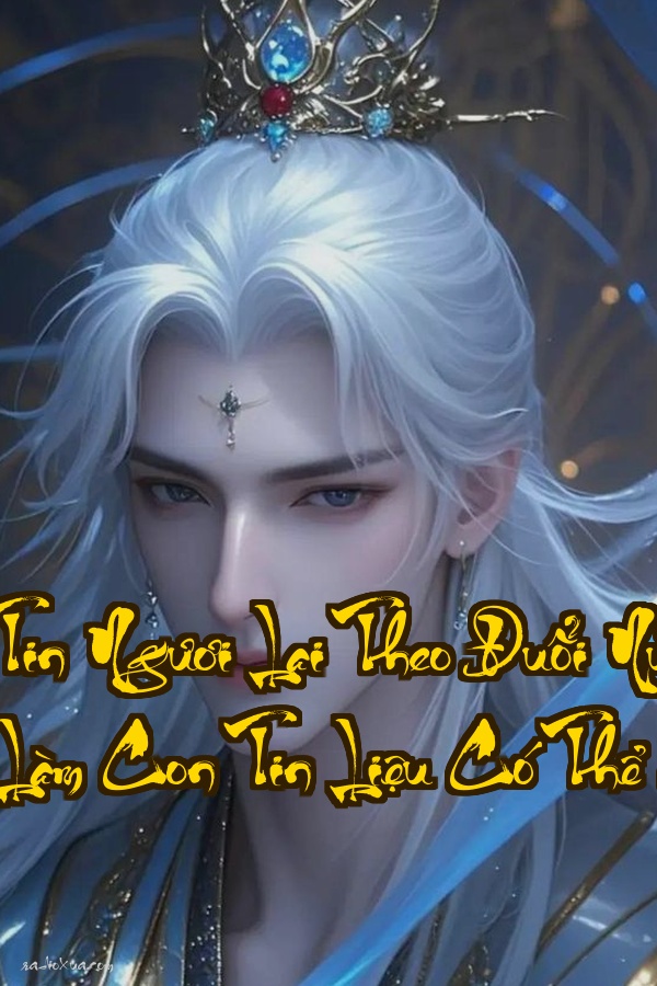 Bảo Ngươi Làm Con Tin Ngươi Lại Theo Đuổi Nữ Đế Kẻ Địch  Xuyên Không Bị Bắt Làm Con Tin Liệu Có Thể Cưa Đổ Nữ Đế