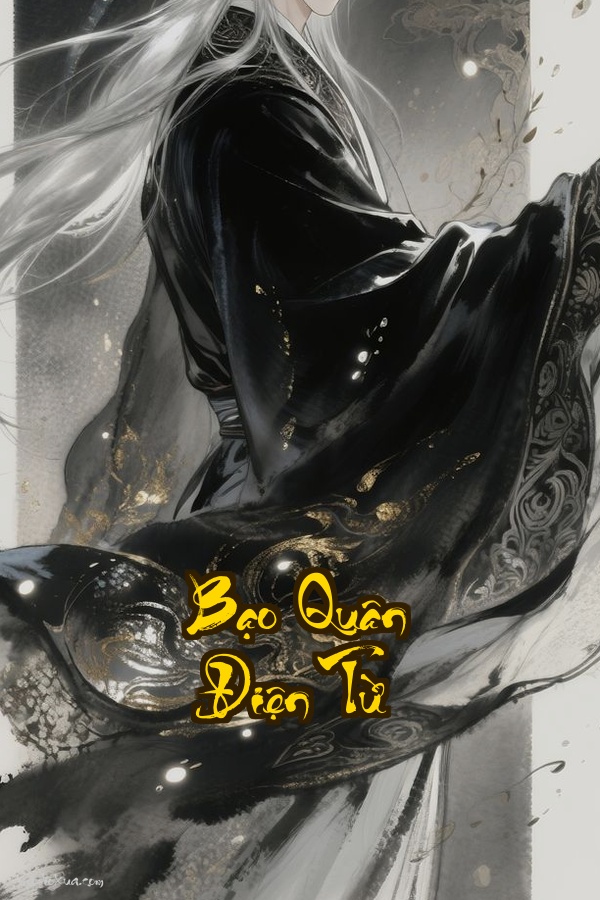 Bạo Quân Điện Từ: Khi sức mạnh nằm trong mỗi hạt điện tích