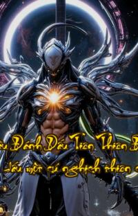 Bắt Đầu Đánh Dấu Tiên Thiên Đạo Thể  Đánh dấu một cú nghịch thiên cả đời