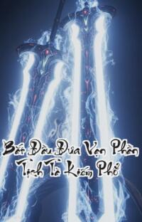 Bắt Đầu Đưa Vạn Phần Tịch Tà Kiếm Phổ: Giang Hồ Đảo Lộn Ai Sống Ai Chết