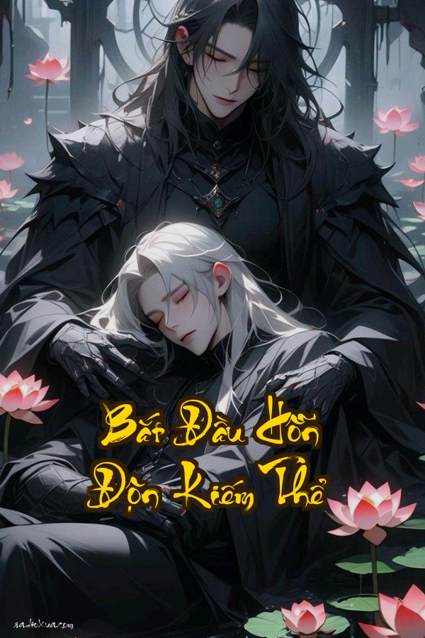 Bắt Đầu Hỗn Độn Kiếm Thể: Con Đẻ Của Ta Đều Là Đế Vương