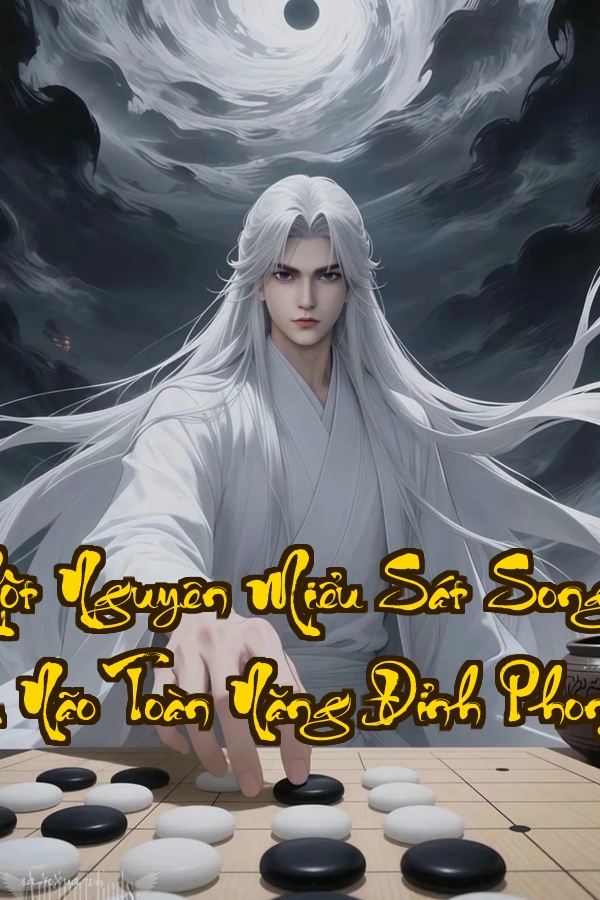 Bắt Đầu Một Nguyên Miểu Sát Song Sss Thiên Phú  Hack Não Toàn Năng Đỉnh Phong Vô Đối