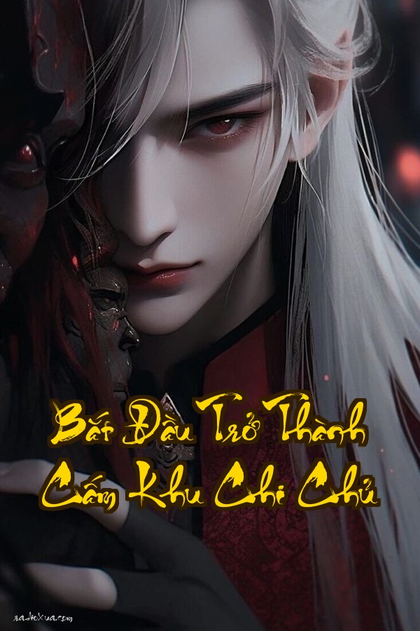 Bắt Đầu Trở Thành Cấm Khu Chi Chủ: Đại Đế Chỉ Xứng Canh Cổng  Cấm Khu mở cửa thiên hạ chấn động