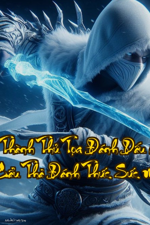 Bắt Đầu Trở Thành Thủ Tọa Đánh Dấu Cực Đạo Đế Binh  100 Năm Cẩu Thả Đánh Thức Sức Mạnh Vô Song