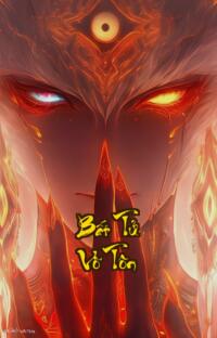 Bất Tử Võ Tôn: Hồi sinh từ hổ thẹn thống trị Cửu Thiên