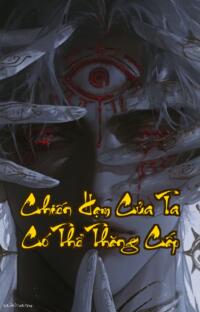 Chiến Hạm Của Ta Có Thể Thăng Cấp: Vũ Trụ Sẽ Phải Run Sợ