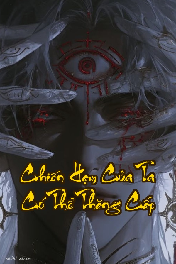 Chiến Hạm Của Ta Có Thể Thăng Cấp: Vũ Trụ Sẽ Phải Run Sợ