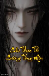 Chư Thiên Tối Cường Tông Môn: Xuyên Không Chế Tạo Đế Quốc Tu Tiên