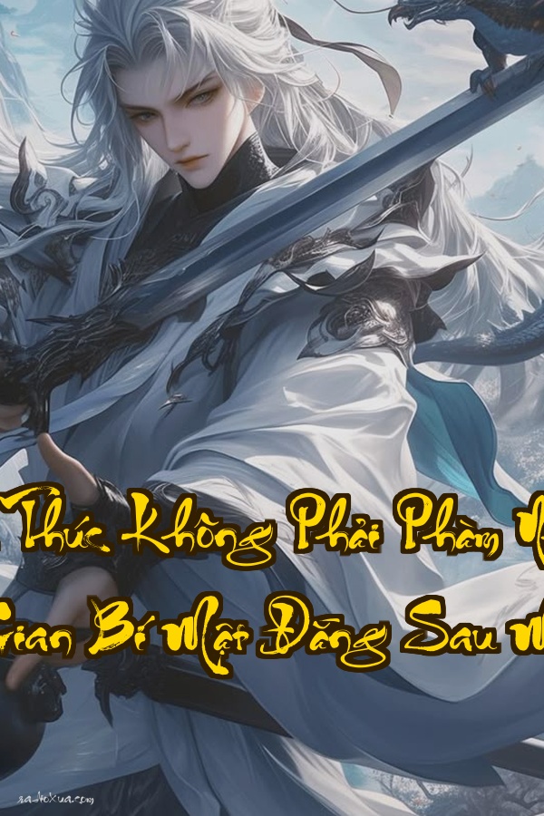Chưởng Môn Sư Thúc Không Phải Phàm Nhân  Kiếm Khí Xé Toạc Không Gian Bí Mật Đằng Sau Một Cọng Cỏ