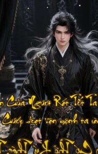 Cơ Duyên Của Ngươi Rất Tốt Ta Vui Lòng Nhận  Cướp đoạt vận mệnh ta làm chủ