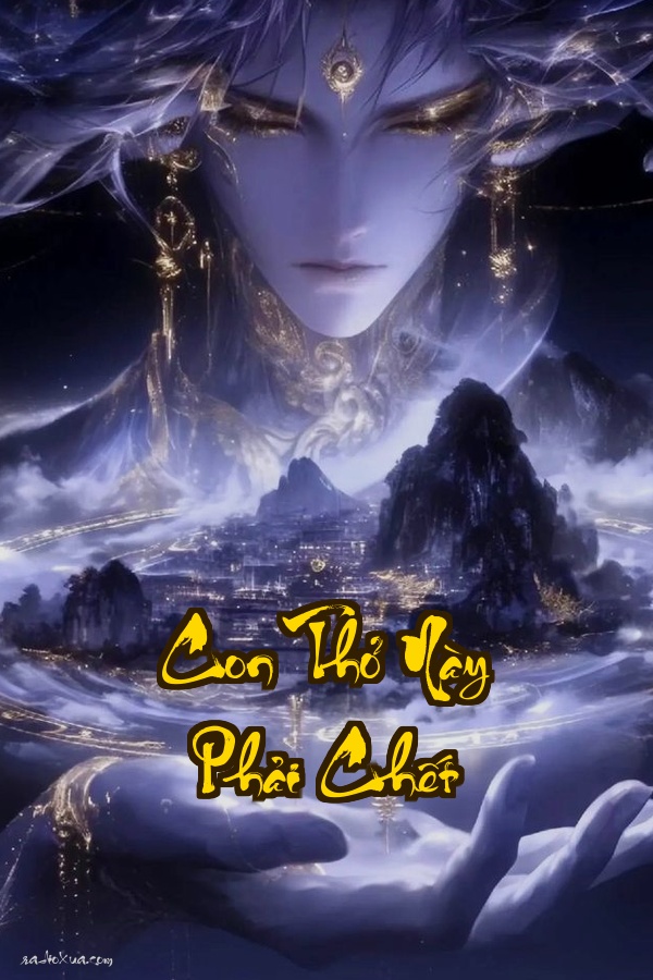 Con Thỏ Này Phải Chết: Thiên Đình đại náo vì một con thỏ tiện