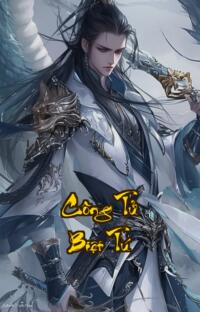 Công Tử Biệt Tú: Nóc nhà khủng bố dị năng nghịch thiên