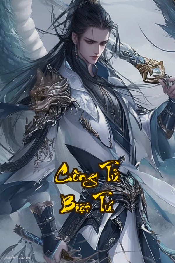 Công Tử Biệt Tú: Nóc nhà khủng bố dị năng nghịch thiên