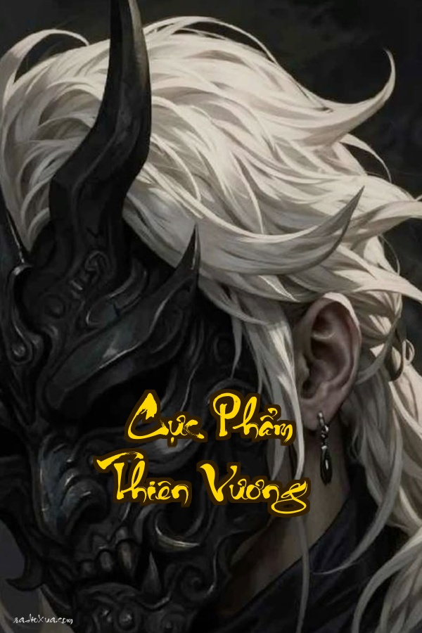 Cực Phẩm Thiên Vương: Quá khứ nhuốm máu tình yêu cứu rỗi