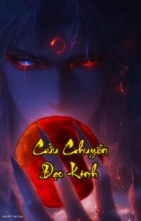 Cửu Chuyển Đạo Kinh: Khi Thiếu Niên Sát Thủ Thức Tỉnh Chân Thần