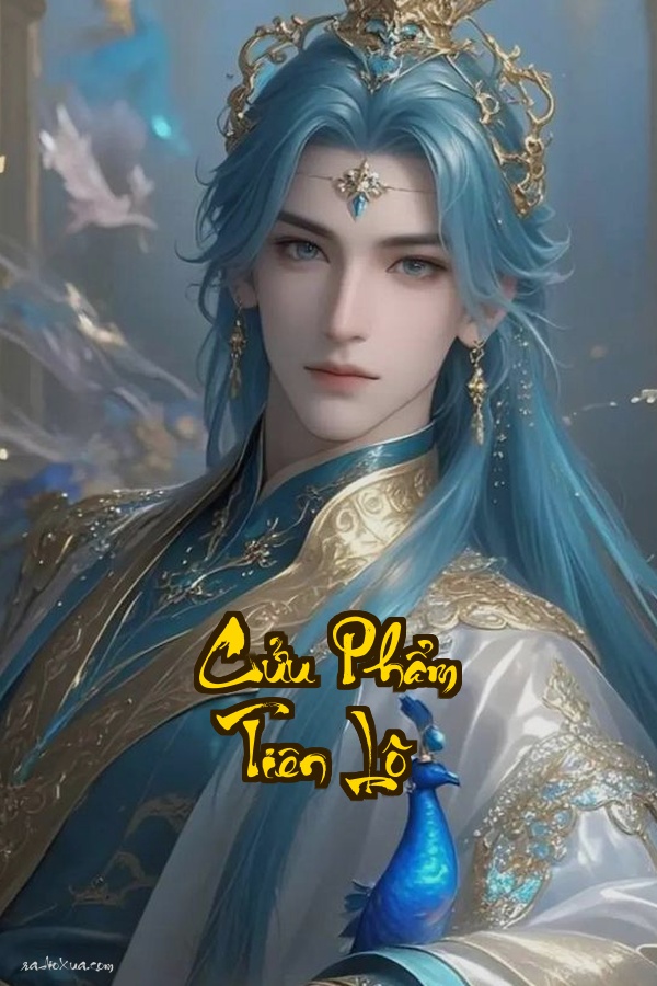 Cửu Phẩm Tiên Lộ: 8000 Năm Máu  Nước Mắt