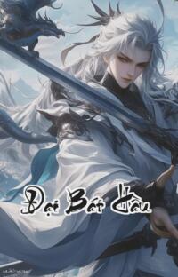 Đại Bát Hầu: Vạn Năm Sau Ai Còn Dám Xưng Vương