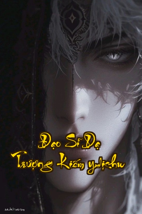 Đạo Sĩ Dạ Trượng Kiếm (dịch)