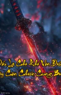 Đấu La Chi Khí Vận Điểm Đầy Cận Chiến Cung Binh: Hắn cha của các vị thần