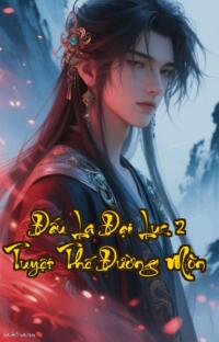 Đấu La Đại Lục 2  Tuyệt Thế Đường Môn: Hồn Sư Đại Lục Ai Sống Ai Chết