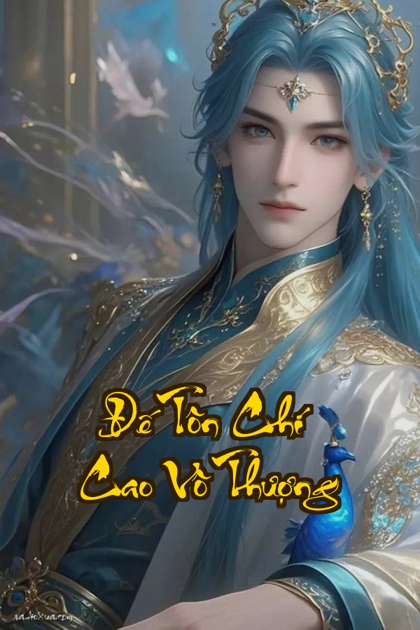 Đế Tôn Chí Cao Vô Thượng  Hồn Tam Sinh Đỉnh Phong Thiên Hạ