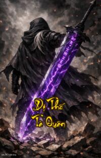 Dị Thế Tà Quân: Ác Danh Thiên Cổ Tà Đế Tái Lâm