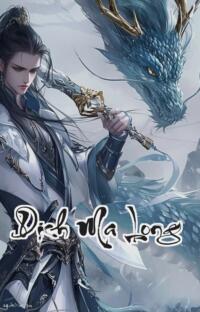 Dịch Ma Long: Hồi sinh bá chủ thống trị Cửu Châu