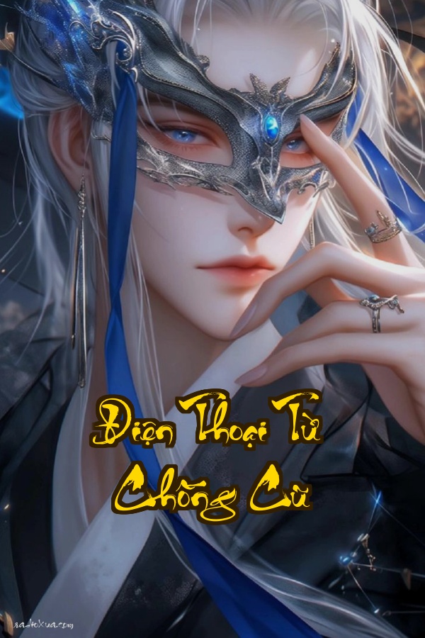 Điện Thoại Từ Chồng Cũ: Một Năm Hợp Đồng Trọn Đời Ân Hận