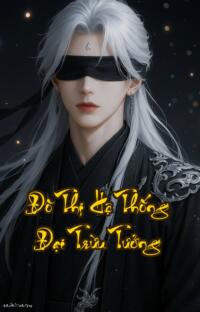 Đô Thị Hệ Thống Đại Trừu Tưởng: Cướp Hệ Thống Của Người Khác Để Lên Đỉnh