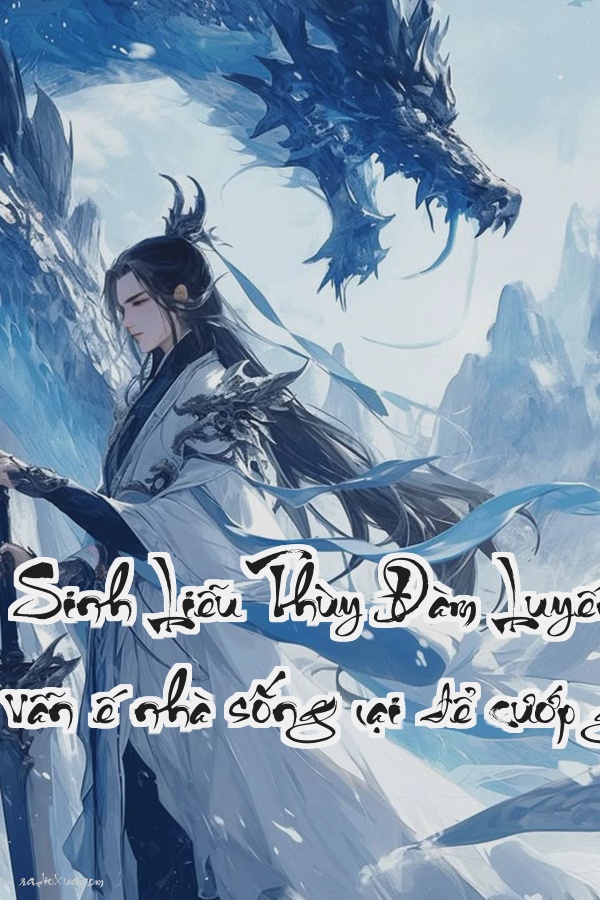 Đô Trùng Sinh Liễu Thùy Đàm Luyến Ái A  38 tuổi vẫn ế nhà sống lại để cướp giàu