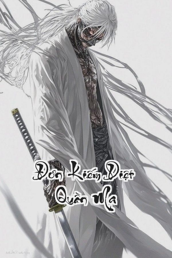 Đơn Kiếm Diệt Quần Ma: Một Kiếm Định Định Thế Tình Ái Định Định Mệnh