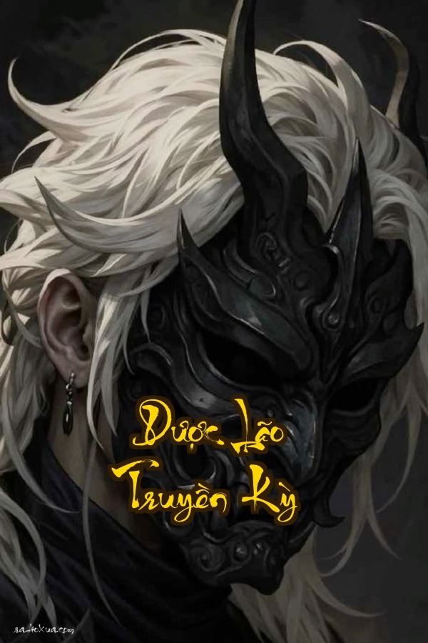 Dược Lão Truyền Kỳ: Huyết Mạch Đấu Đế Bí Ẩn Luyện Dược Sư