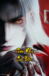 Gần Như Cô Độc: Tám năm hóa thân một đời si tình liệu có đổi được trái tim