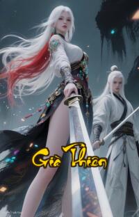 Già Thiên: Khi Cửu Long Kéo Quan Tài Vũ Trụ Rung Chuyển