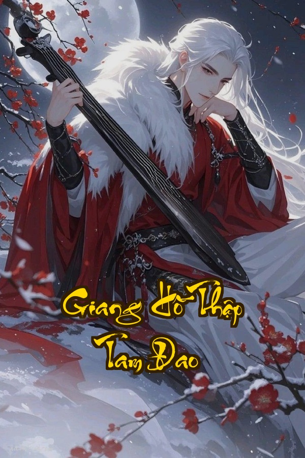 Giang Hồ Thập Tam Đao: Máu nhuộm giang hồ ai gánh chịu công lý