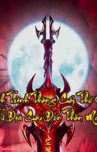 Hành Trình Thăng Cấp Thế Giới Từ Địa Cầu Đến Thần Ma  Khi Địa Cầu chỉ là bàn đạp