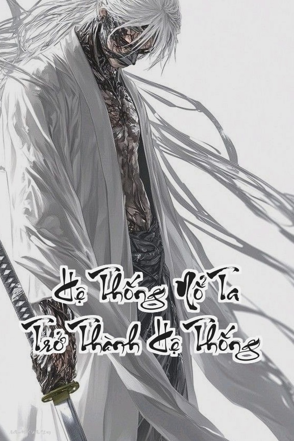 Hệ Thống Nổ Ta Trở Thành Hệ Thống: Khi Hệ Thống Quyết Định Phản Bội