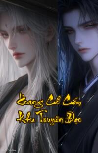 Hoang Cổ Cấm Khu Truyền Đạo: Thánh Vương hạ thế khai mở kỷ nguyên đệ tử vô địch