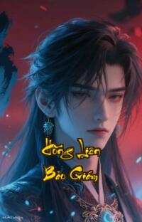 Hồng Liên Bảo Giám: Xuyên Không Thành Công Tử Đắm Chìm Trong Hậu Cung