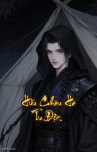 Hữu Châu Hà Tu Độc: Khi Nhọ Thành Nghiệp