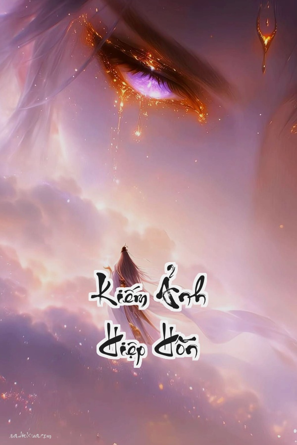 Kiếm Ảnh Hiệp Hồn: Giang Hồ Khói Lửa Máu Và Tham Vọng